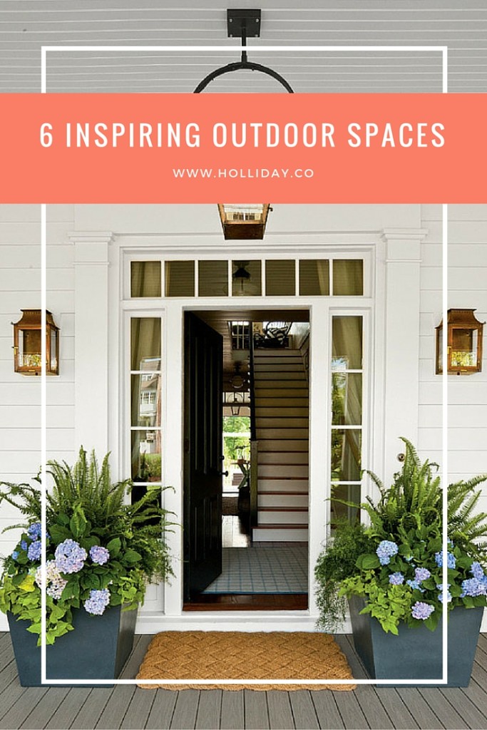 6 inspiring outdoor spaces