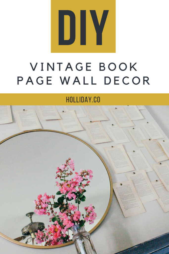 DIY: Vintage Book Pages Wall Decor - Crystal Holliday with The Holliday  Collective